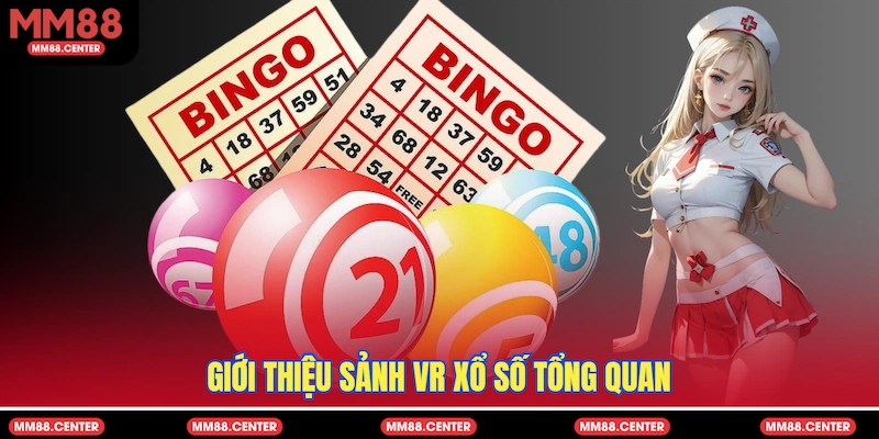 Giới thiệu sảnh VR Xổ số tổng quan